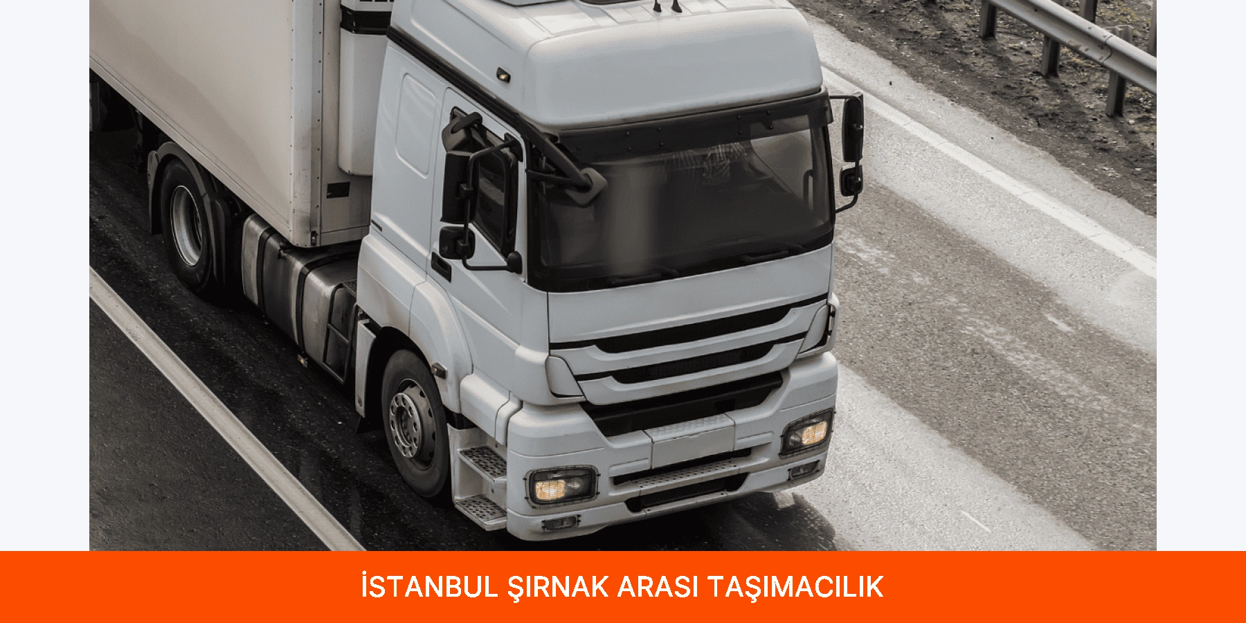İstanbul Şırnak Arası Taşımacılık